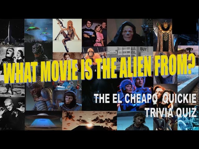 What Sci-Fi movie is the alien from? TRIVIA QUIZ