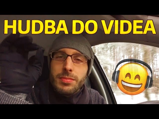 HUDBA DO VIDEA - Placená, zadarmo, ale hlavně moje milovaná! [pokec]