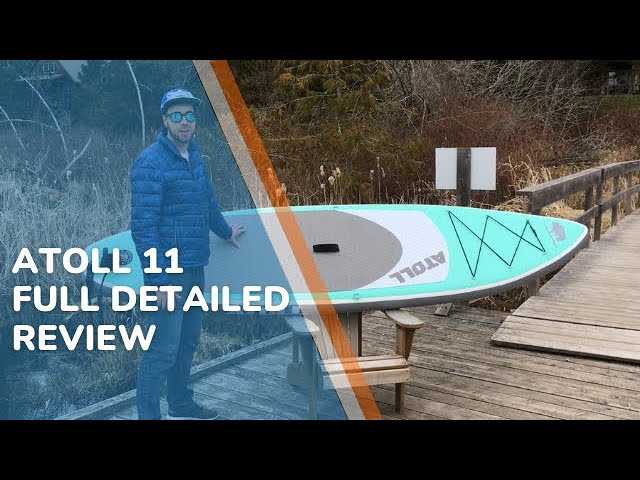 Atoll 11 Paddle Board Review | How Does This Stable Inflatable SUP Compare?