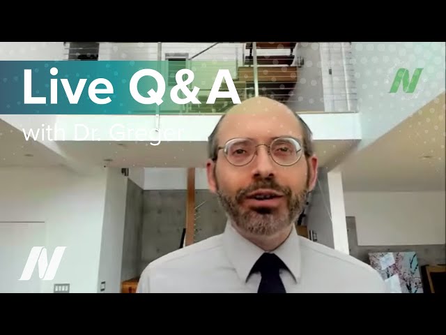 Dr. Greger's Live Q&A - April 2021