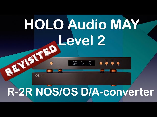 Holo Audio May Level 2 Revisited