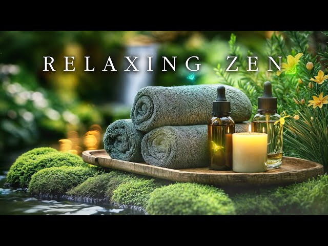 Relaxing Zen Music With Water Sounds • Peaceful Music For Spa, Yoga And Relaxation