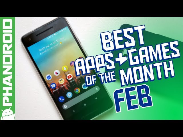 Best Apps & Games of the Month (February 2018)