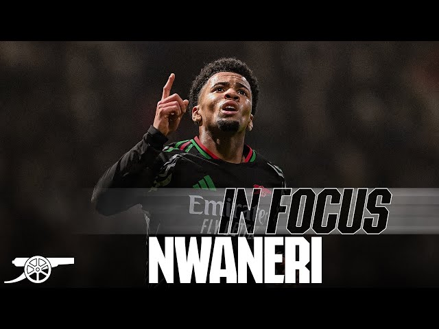 IN FOCUS | Ethan Nwaneri | Preston North End vs Arsenal (0-3) | Carabao Cup