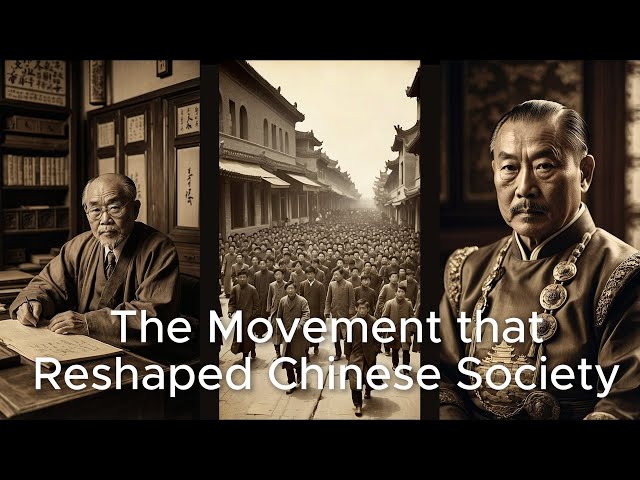 The Movement that Reshaped Chinese Society