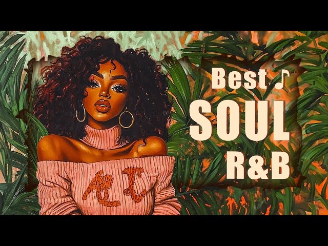 Throwback to your vibe - R&B/Soul Playlist ♫