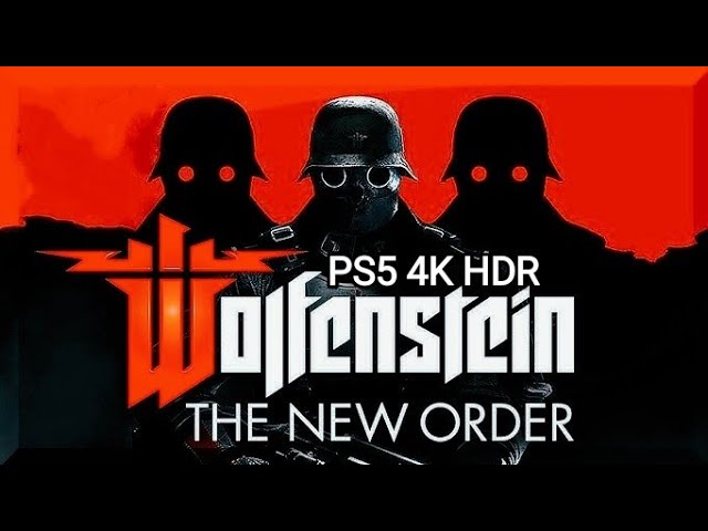 Wolfenstein: The New Order💀10 PS5 4K HDR