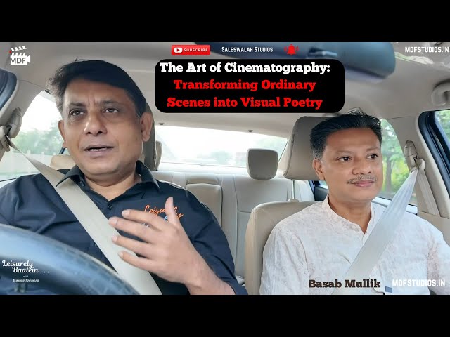 The Art of Cinematography: Transforming Ordinary Scenes into Visual Poetry | @basabmullik9250