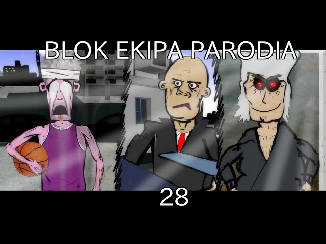 BLOK EKIPA PARODIA#28