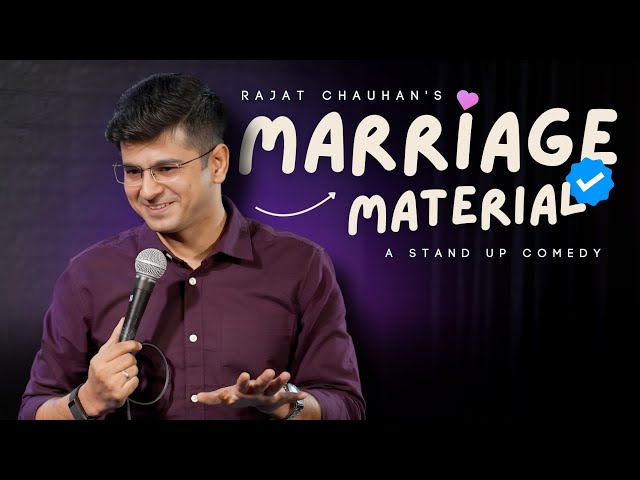 Marriage Material | Stand Up Comedy By Rajat Chauhan (56th Video)