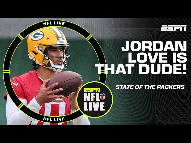 Jordan Love is THAT DUDE 💪 Why it's time for the Packers to get a deal done! | NFL Live