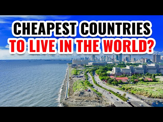 10 Cheapest Countries to Live in the World 2024