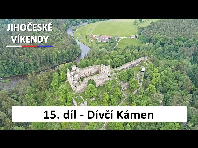 15. díl -  Zřícenina hradu Dívčí Kámen | Jihočeské víkendy