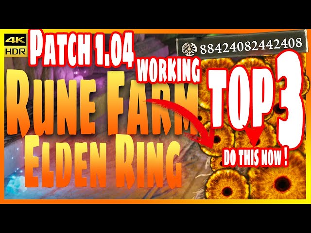 (UPDATED) TOP 3 Best Elden Ring Rune Farms | Patch 1.04 | DO THIS NOW