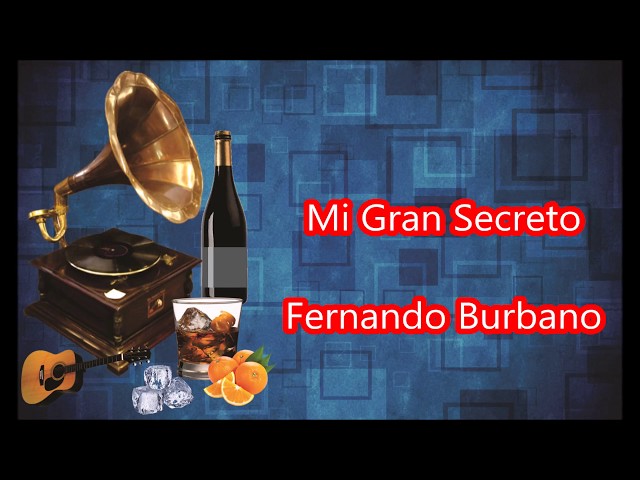 LETRA   Mi Gran Secreto  Fernando Burbano