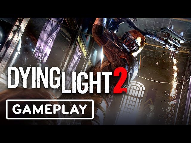 Dying Light 2 Gameplay Showcase - IGN LIVE | E3 2019