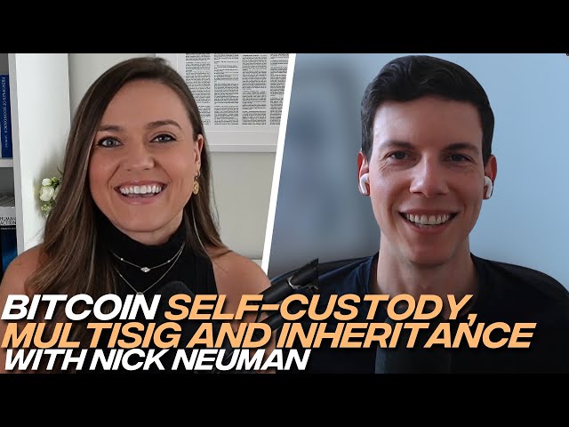 Nick Neuman: Bitcoin Multisig Collaborative Self-Custody and Inheritance Planning with Casa