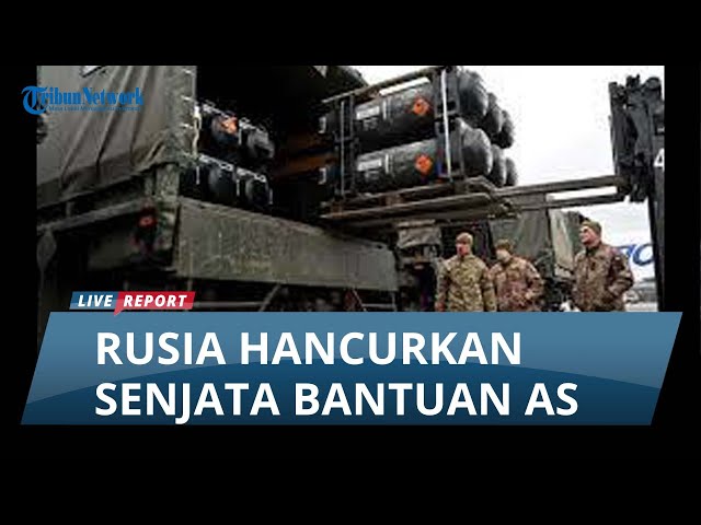 UKRAINA SUSAH BALAS SERANGAN, Rusia Hancurkan Bantuan Senjata dari AS