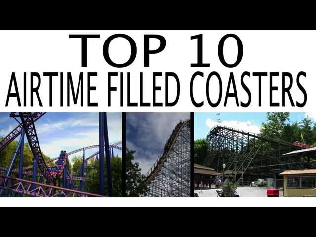 Top 10 Roller Coasters with the Most Airtime