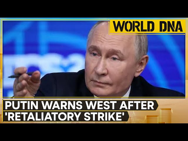 Russia-Ukraine War: Putin Warns West After 'Retaliatory' Strike | Latest News | World DNA | WION