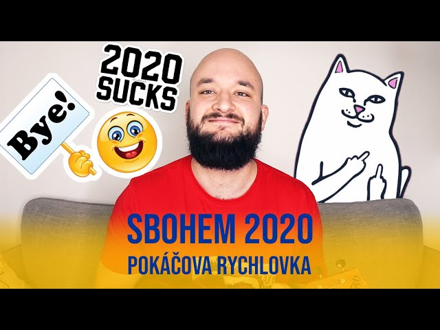 Sbohem 2020 | POKÁČOVA RYCHLOVKA