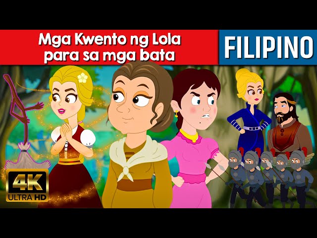 Mga Kwento ng Lola - Kwentong Pambata Tagalog | Kwentong Pambata | Filipino Fairy Tales