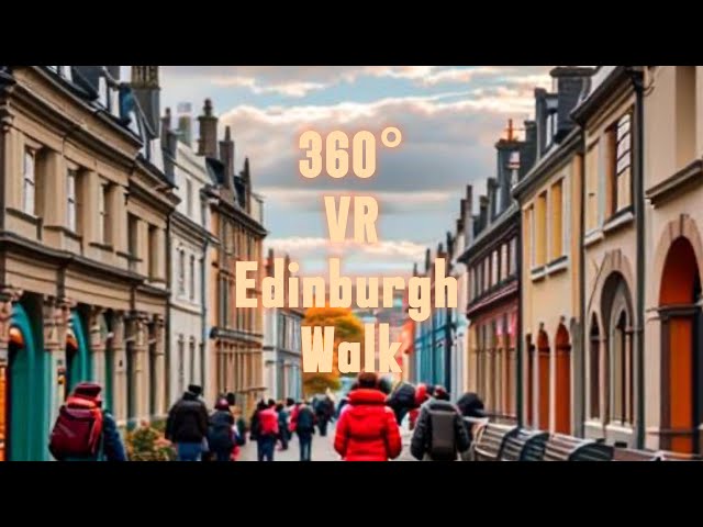 360° VR Walking Tour Edinburgh Scotland  Grassmarket