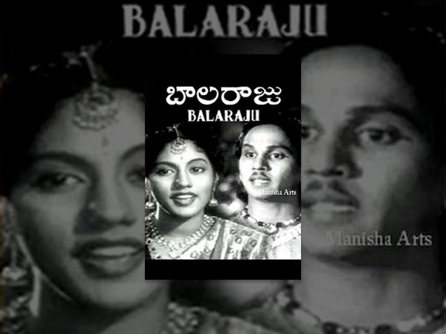 Balaraju Full Length Telugu Movie  - ANR, S.Varalaxmi