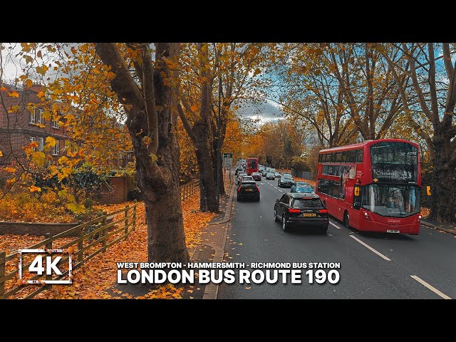 London Bus Ride in Autumn | Upper Deck POV on Route 190 from West Brompton to Richmond - 4K HDR