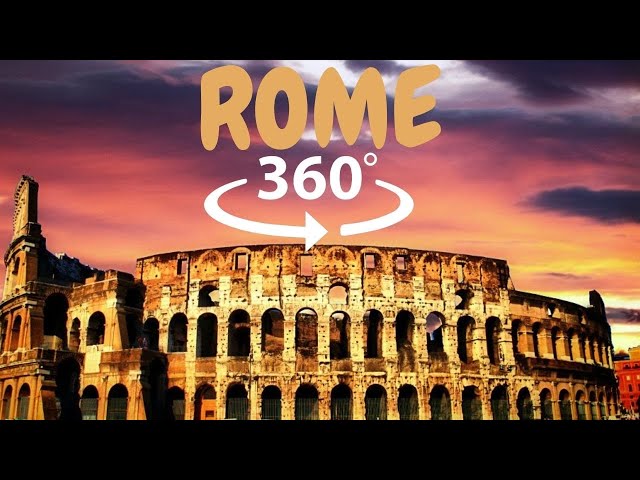 ROME 360° VIDEO  EXPERIENCE (2021)