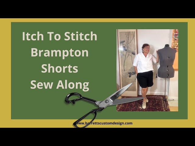 Itch To Stitch Brampton Shorts Sew Along