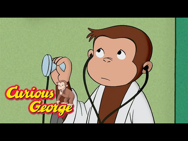 George Goes to the Doctor 🐵 Curious George 🐵 Kids Cartoon 🐵 Kids Movies