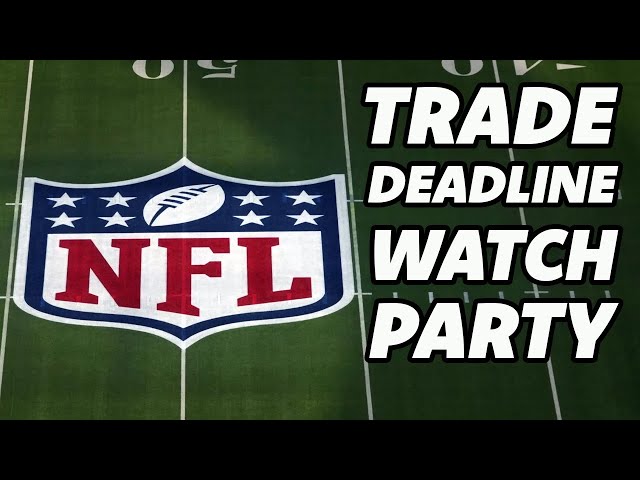 2024 NFL Trade Deadline Watch Party