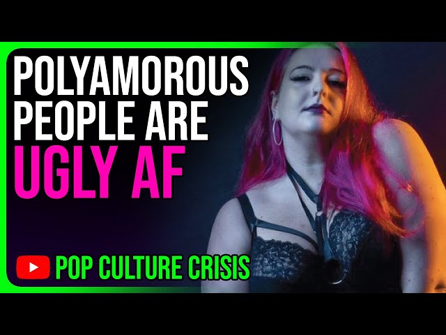 Why Are Polyamorous People So Ugly?