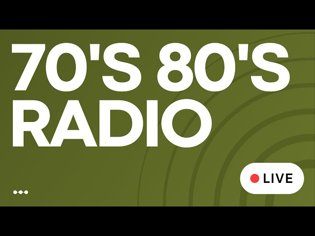 70s 80s Top Hits Radio ( • LIVE ) Best of 80s Songs and Listen 70s Music, 70s 80s Nostalgia Playlist