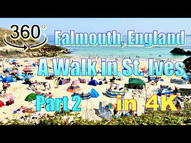 360° Walk in St. Ives, England, part II 4K