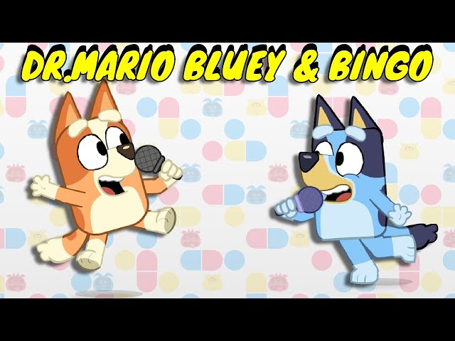 FNF || Bluey and Bingo sings Dr Mario