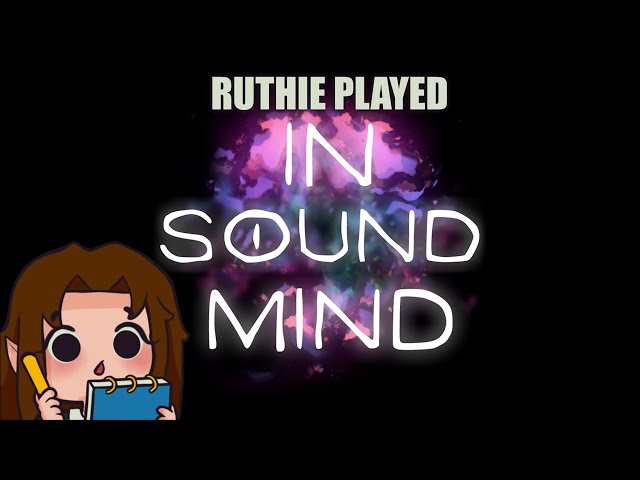 Ruthie Played In Sound Mind [VoD 02]