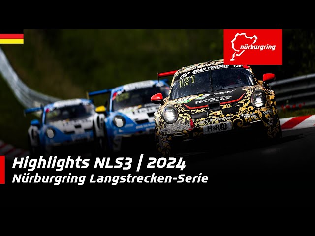 Highlights NLS3 | Nürburgring Langstrecken-Serie | 2024