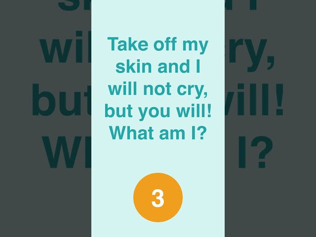 Trivia Quiz: Take off my skin and I will not cry, but you will! What am I? #riddles #braintest