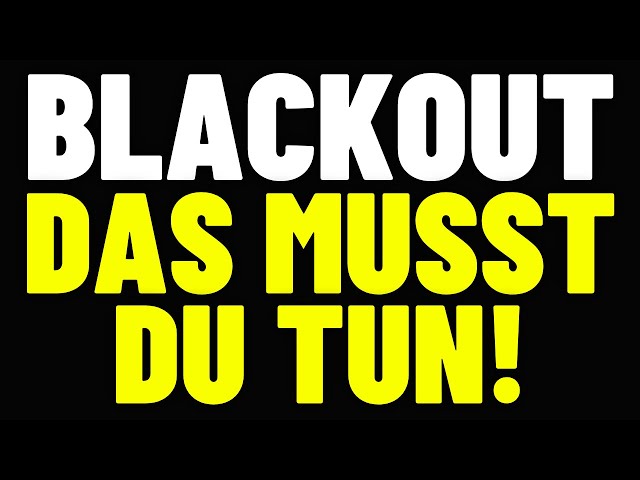 BLACKOUT! TUE DIESE 3 DINGE! 😨 BLACKOUT VORBEREITUNG! - BLACKOUT IN DEUTSCHLAND | 7 TAGE BLACKOUT