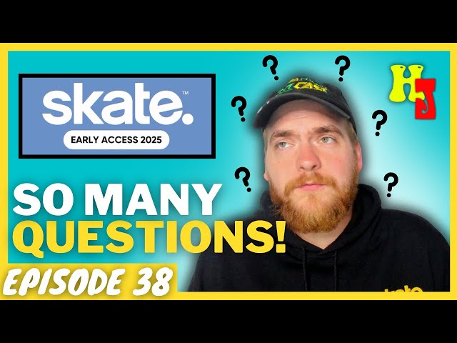 Skate 4 Early Access in 2025 Has Me CONFUSED!! | EP. 38