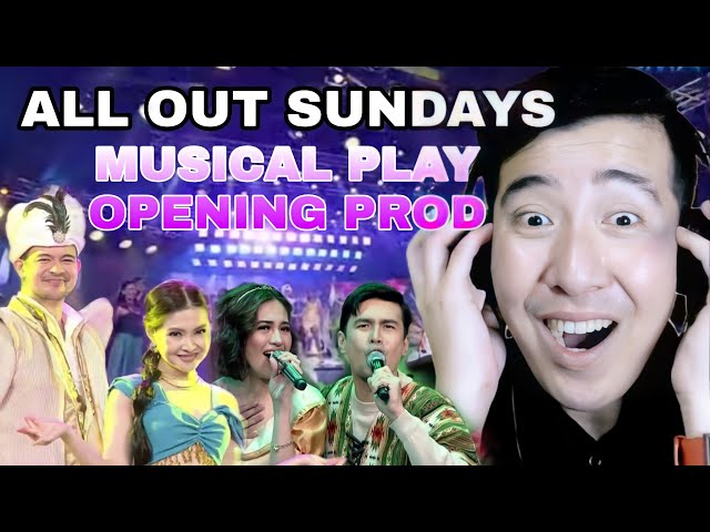 [REACTION] ALL OUT SUNDAYS MUSICAL PLAY OPENING PROD | JULY 17 2022