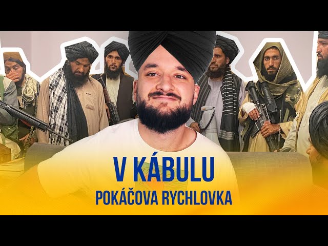 V Kábulu | POKÁČOVA RYCHLOVKA