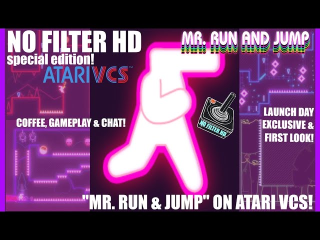 No Filter HD {SE} 29: MR RUN & JUMP on Atari VCS! Launch Day Exclusive & First Look! Coffee & Chat!