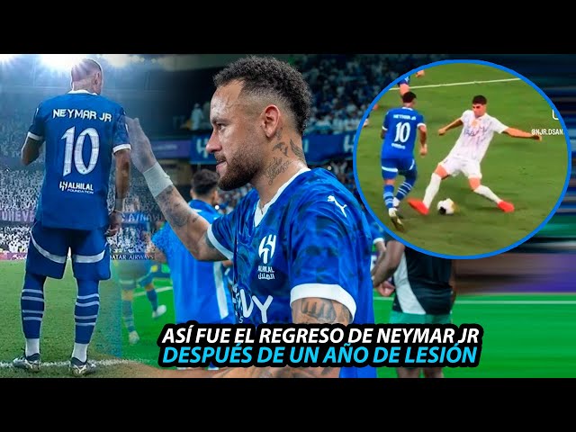 Así FUE el REGRESO de NEYMAR JR con el AL HILAL DESPUÉS de UN AÑO de LESIÓN #neymar #neymarjr