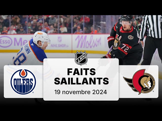 Oilers vs Sénateurs 19/11 | Faits saillants