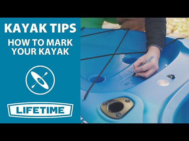 How to Mark Your Kayak | Kayak Tips