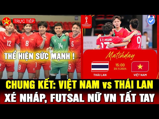 🔴Trực tiếp: VIỆT NAM vs THÁI LAN - FUTSAL ĐÔNG NAM Á, DDTVN GIẢ VỜ THUA, GIỮ SỨC ĐÁ CHUNG KẾT