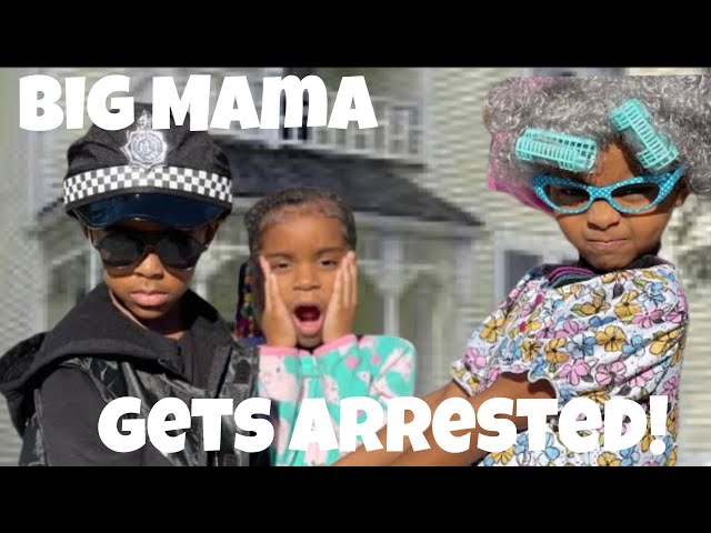 Big Mama gets ARRESTED! (Episode 4)